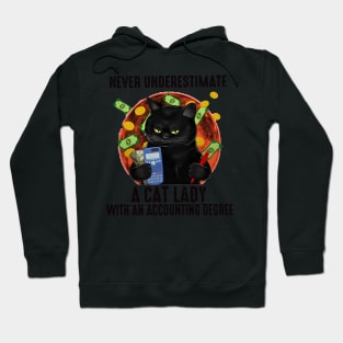 Accountant - Never Underestimate A Cat Lady Ladies Hoodie